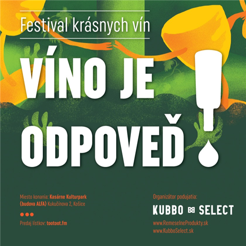 Víno je odpoveď - Festival krásnych vín Košice 2023