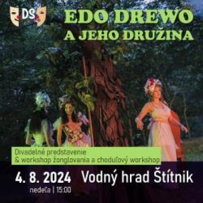 EDO DREWO A JEHO DRUŽINA - interaktívna show s jedinečným živým stromom