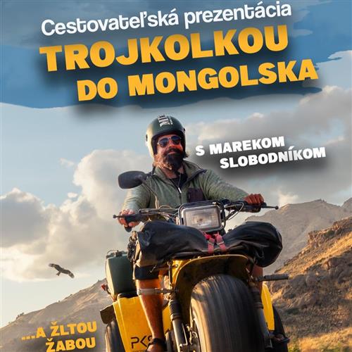 Trojkolkou do Mongolska s Marekom Slobodníkom