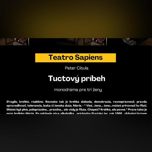 Tuctový príbeh / Teatro Sapiens