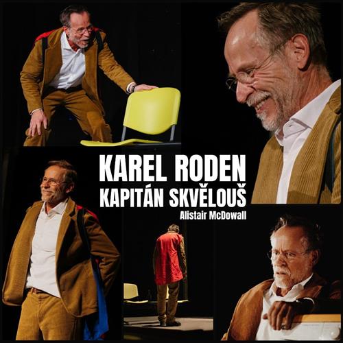 Karel Roden: Kapitán Skvělouš | 18. 12. | Spišská Nová Ves