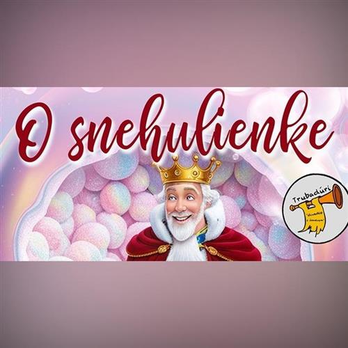 O Snehulienke