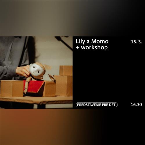 Lily a Momo + workshop