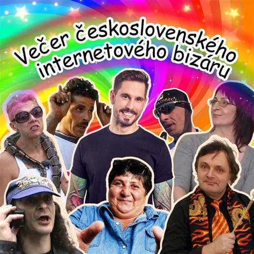 Večer československého internetového bizáru l 14. 5. l Košice