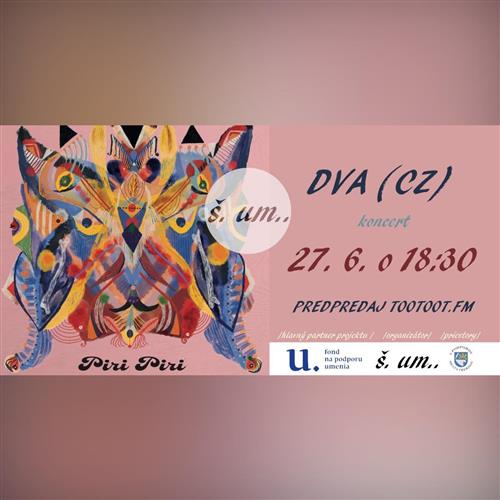 Dva (CZ): Piri piri - koncert v ŠUMe