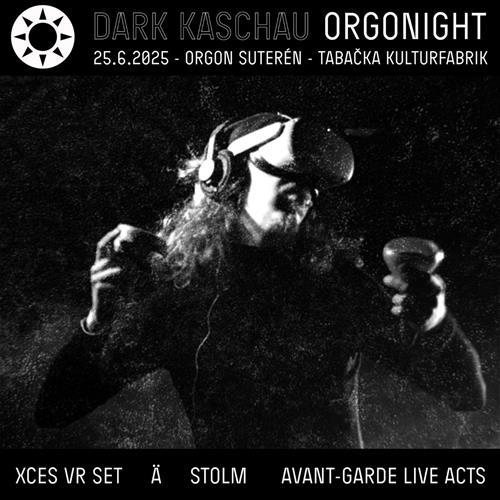 Dark Kaschau Orgonight - XCES VR set + Ä + STOLM