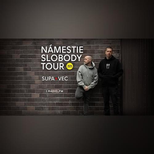 Supa & Vec v ŠUMe: Námestie slobody tour 2025