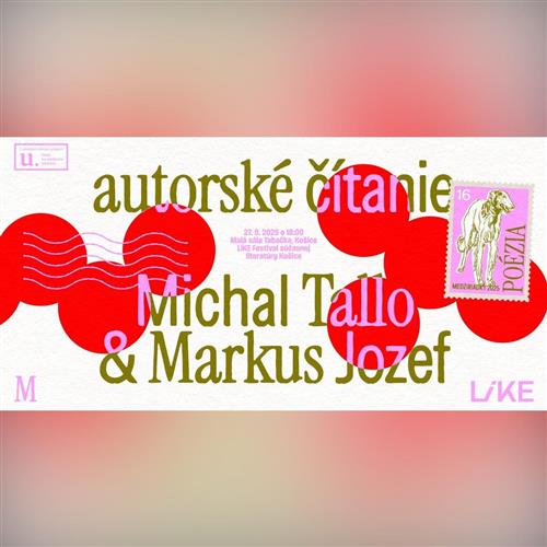LiKe: Autorské čítanie Medziriadkov: Michal Tallo a Markus Jozef