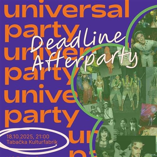 Universal Party: Deadline Afterparty