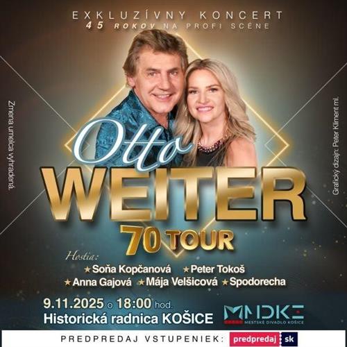 OTTO WEITER 70 – TOUR - Košice