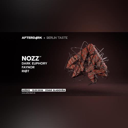 AFTERDARK x BERLIN TASTE w/ NOZZ