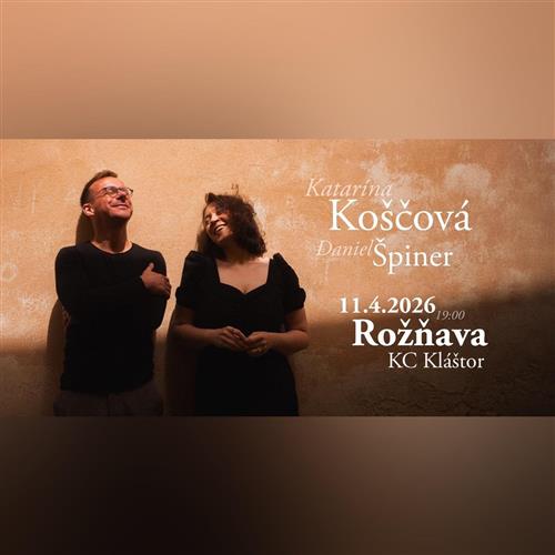 Katarína Koščová a Daniel Špiner - Rožňava