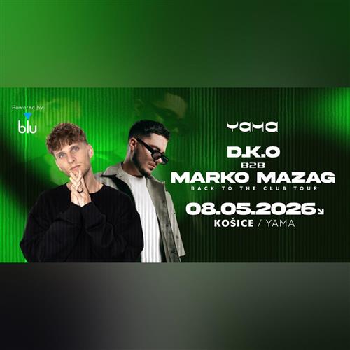 D.K.O b2b MARKO MAZAG | 08.05.2026 | YAMA KOŠICE