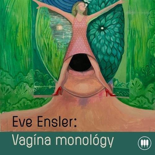 Eve Ensler : Vagína Monológy 2026