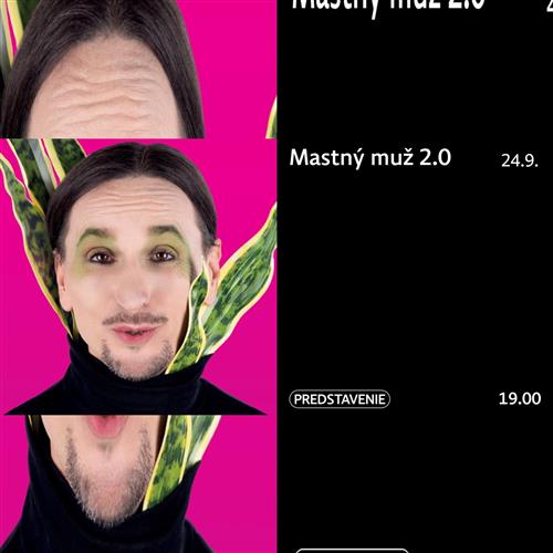 Mastný muž 2.0