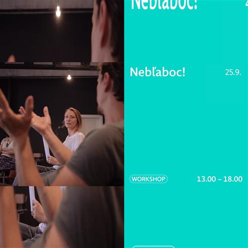 Nebľaboc!/ workshop komunikačných zručností