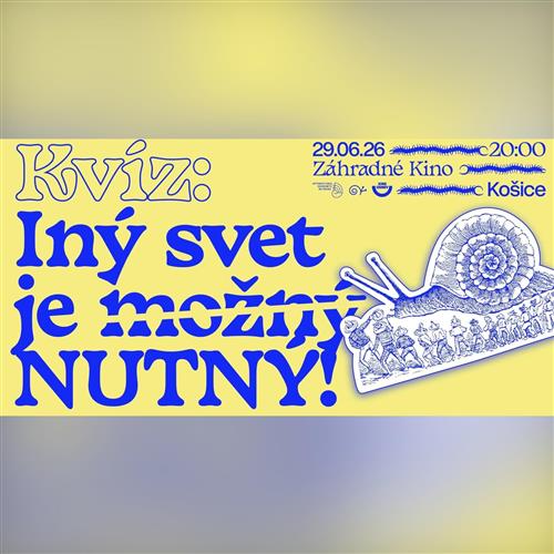 Kvíz: Iný svet je nutný | ZÁHRADNÉ KINO