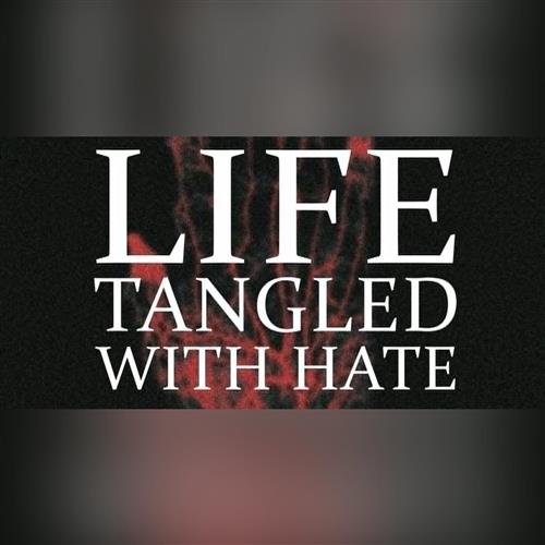 Life Tangled With Hate • Sawdust and Mold + Hostia • Krst Albumu