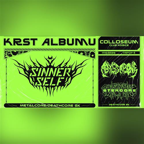 SINNER SELF • STERCORE • ABYSS ABOVE | Collosseum Club Košice