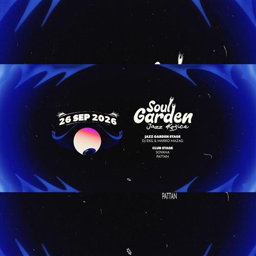 SOUL GARDEN | 26.09.26 | JAZZ KOŠICE