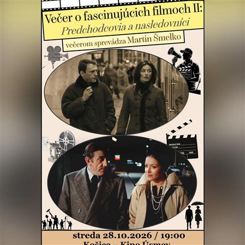 Večer o fascinujúcich filmoch II: Predchodcovia a nasledovníci